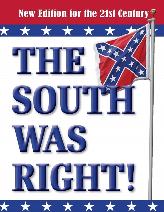 The South Was Right! (Again)