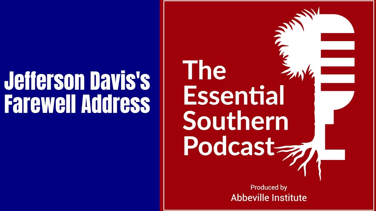 Ep. 2: Jefferson Davis’s Farewell Address