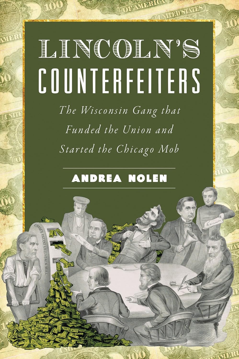 Lincoln’s Counterfeiters