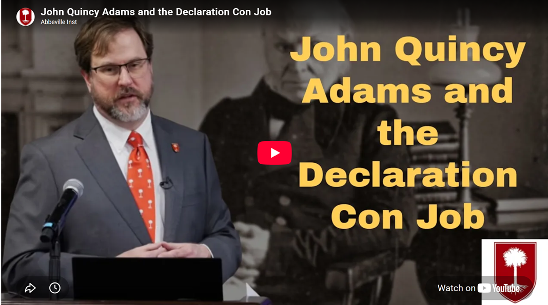 John Quincy Adams and the Declaration Con Job